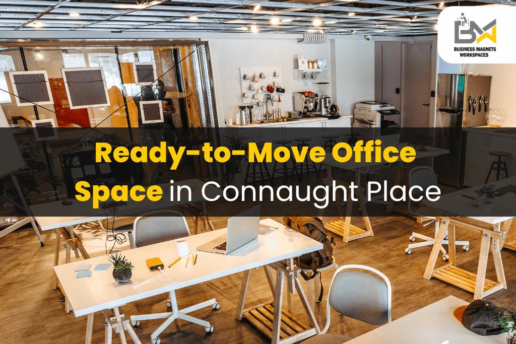 Ready-to-Move Office Space in Connaught Place
